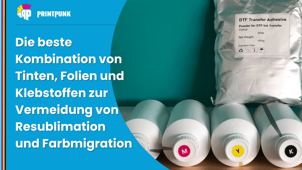 Die beste Kombination von Tinten, Folien und Klebstoffen zur Vermeidung von Resublimation und Farbmigration