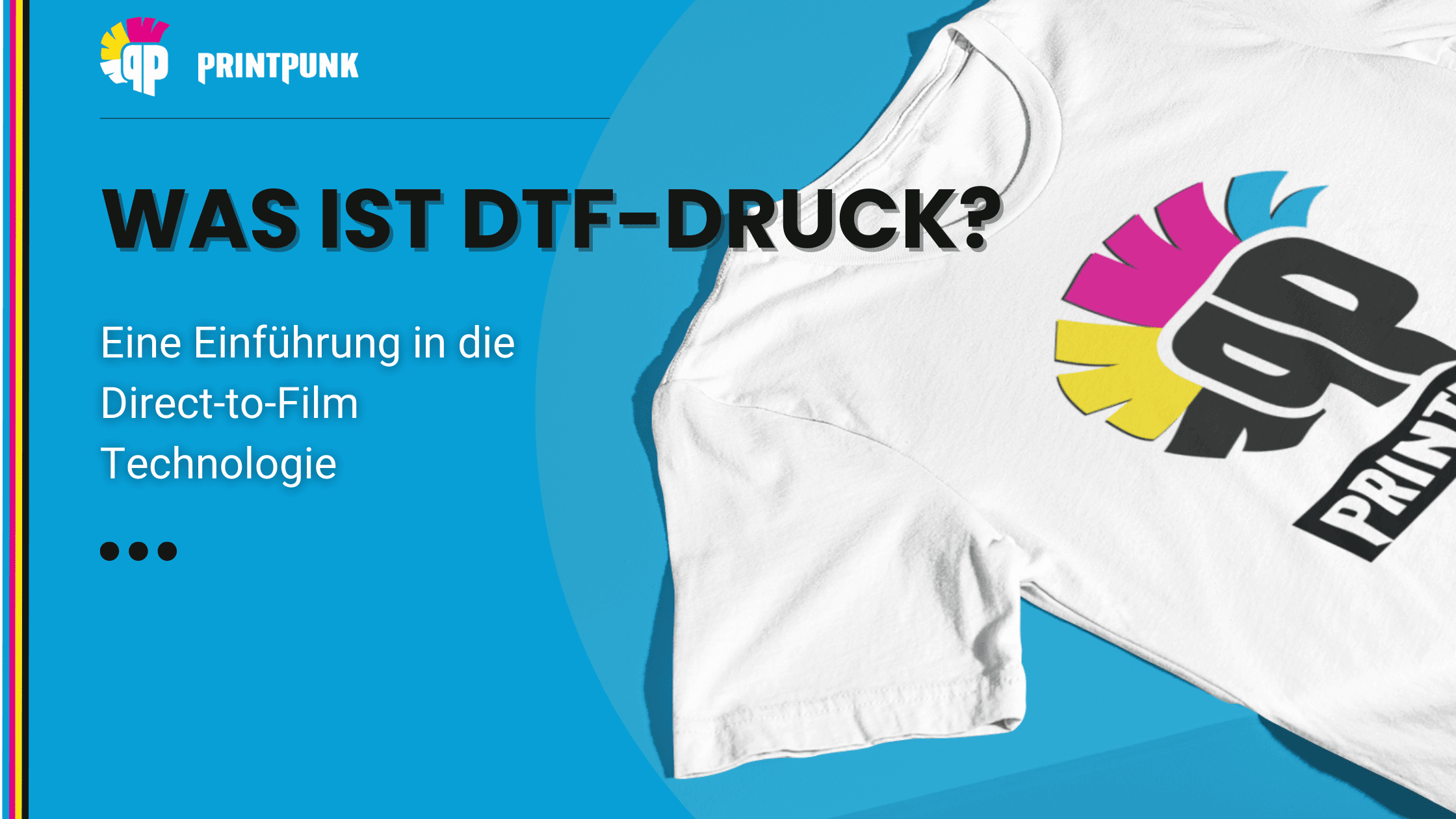 Was ist DTF-Druck? Eine Einführung in die Direct-to-Film Technologie