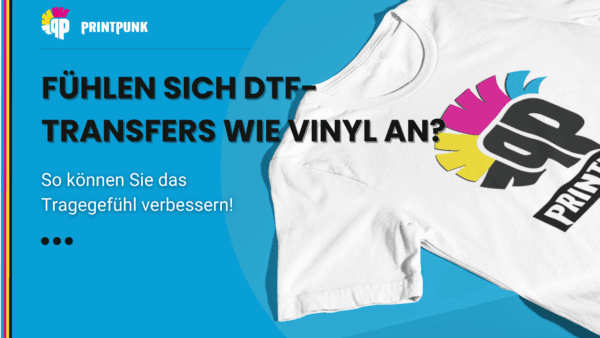 Fühlen sich DTF-Transfers wie Vinyl an?