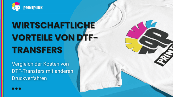 Wirtschaftliche Vorteile von DTF-Transfers