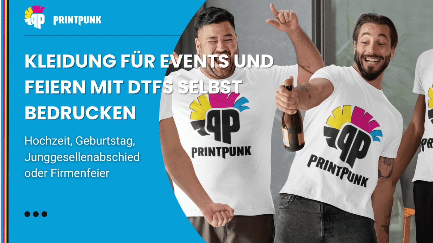 Kleidung für Events und Feiern mit DTFs selbst bedrucken
