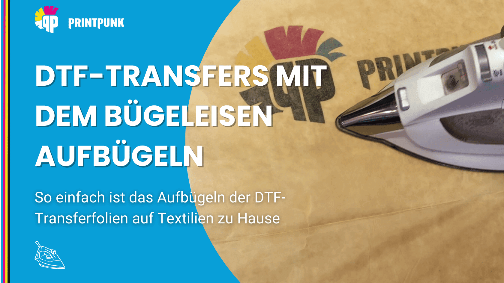 DTF Transferfolien zuhause mit dem Bügeleisen auf Textilien aufbügeln